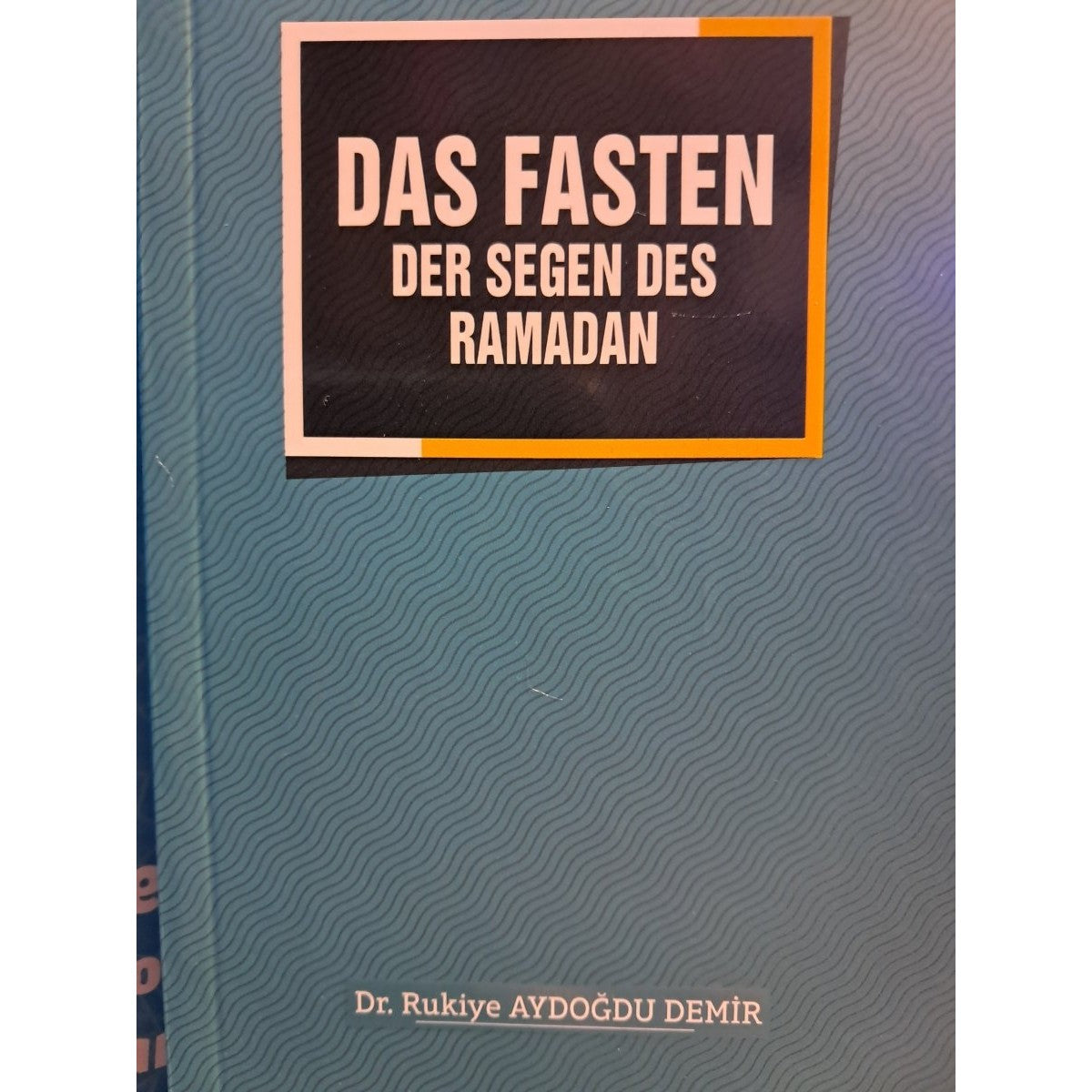 Das Fasten Der Segen Des Ramazan -